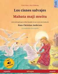 Los cisnes salvajes - Mabata maji mwitu (espanol - swahili)