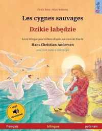 Les cygnes sauvages - Dzikie labdzie (francais - polonais)