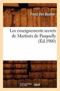 Les Enseignements Secrets de Martinès de Pasqually (Éd.1900)