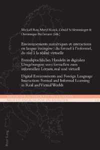 Environnements numériques et interactions en langue étrangère : du formel à l'informel, du réel à la réalité virtuelle