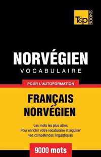 Vocabulaire Francais-Norvegien pour l'autoformation - 9000 mots