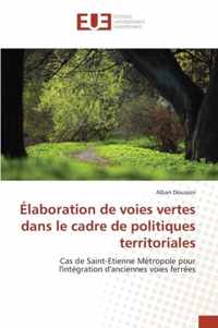 Elaboration de Voies Vertes Dans Le Cadre de Politiques Territoriales