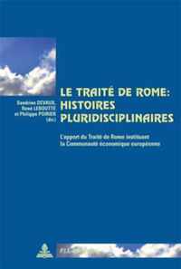 Le Traitae De Rome: Histoires Pluridisciplinaires