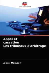 Appel et cassation Les tribunaux d'arbitrage