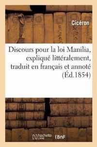 Discours Pour La Loi Manilia, Explique Litteralement, Traduit En Francais Et Annote, Par G. Lesage,