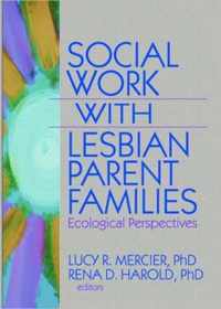 Social Work with Lesbian Parent Families