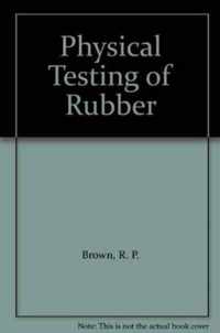 Physical Testing of Rubber