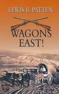 Wagons East!
