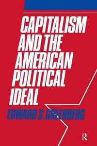 Capitalism and the American Political Ideal