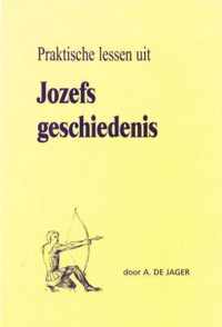 Praktische lessen uit Jozefs geschiedenis