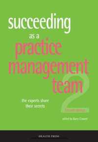 Succeeding As A Practice Management Team