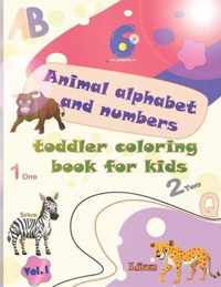Animal alphabet and numbers toddler coloring book for kids: size: 8,5 in / 11 in pages