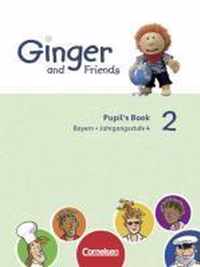 Ginger and Friends Bd. 2 / 4. Jahrgangsstufe - Schülerbuch / Ausgabe Bayern