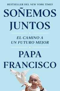 Sonemos Juntos (Let Us Dream Spanish Edition)