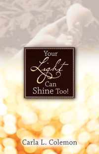 Your Light Can Shine Too!