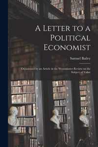 A Letter to a Political Economist