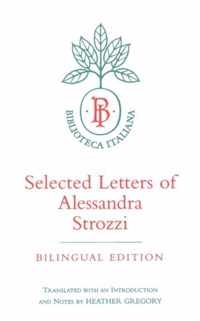 Selected Letters of Alessandra Strozzi