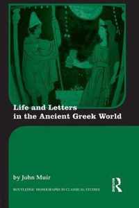 Life and Letters in the Ancient Greek World