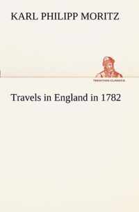 Travels in England in 1782