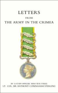 Letters from the Army in the Crimea Written During the Years 1854,1855 and 1856
