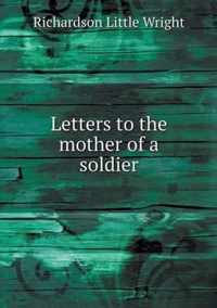 Letters to the mother of a soldier