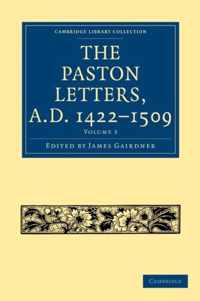 The Paston Letters, A.d. 1422-1509 Vol 3