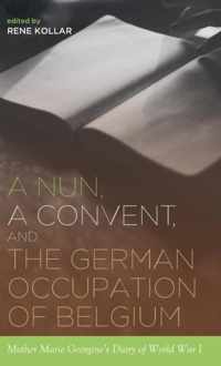 A Nun, a Convent, and the German Occupation of Belgium