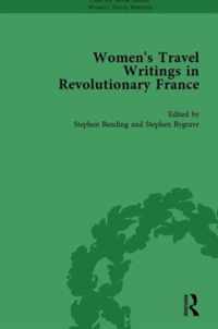 Women's Travel Writings in Revolutionary France, Part II vol 7