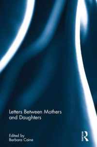 Letters Between Mothers and Daughters