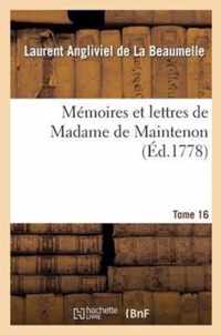 Memoires Et Lettres de Madame de Maintenon. T. 16