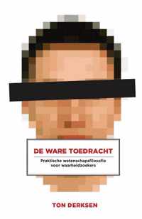 De ware toedracht