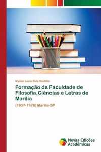 Formacao da Faculdade de Filosofia, Ciencias e Letras de Marilia