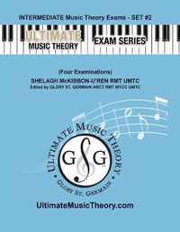 Intermediate Music Theory Exams Set #2 - Ultimate Music Theory Exam Series