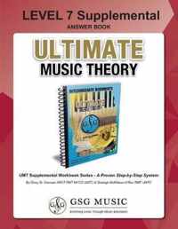 LEVEL 7 Supplemental Answer Book - Ultimate Music Theory