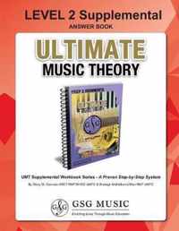LEVEL 2 Supplemental Answer Book - Ultimate Music Theory