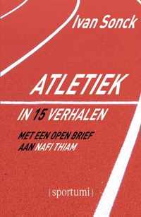 Atletiek in 15 verhalen