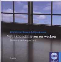 Met aandacht leven en werken + CD