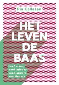 Het leven de baas