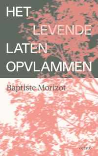 Het levende laten opvlammen