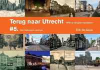 Terug naar Utrecht 5 - Het historisch centrum