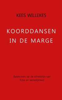 Koorddansen in de marge