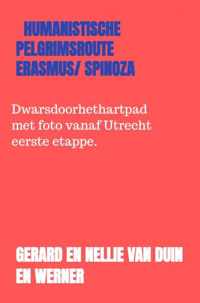 humanistische pelgrimsroute Erasmus/ Spinoza