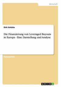 Die Finanzierung von Leveraged Buyouts in Europa - Eine Darstellung und Analyse