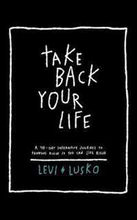 Take Back Your Life