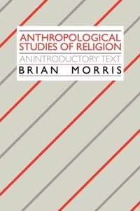 Anthropological Studies of Religion