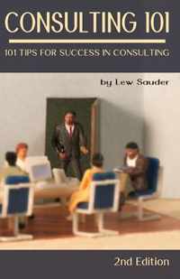 Consulting 101, 2nd Edition