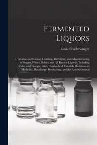 Fermented Liquors