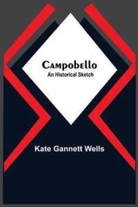 Campobello; An Historical Sketch