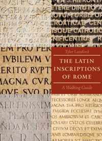 The Latin Inscriptions of Rome - A Walking Guide