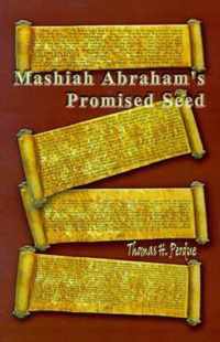 Mashiah Abraham's Promised Seed